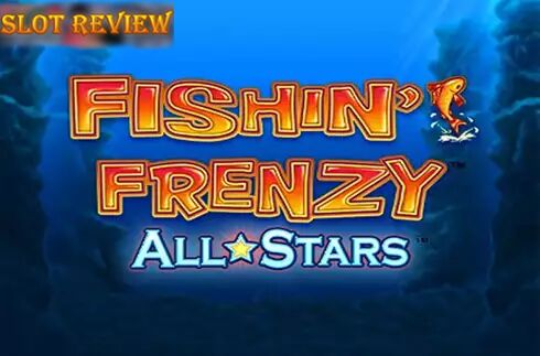 Fishin Frenzy All Stars Slot Review